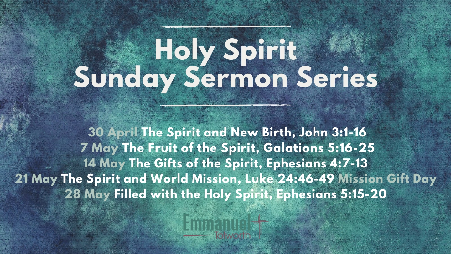 Ephesians 4:7-13 & 1 Corinthians 12:1-14 – The Gifts of the Spirit