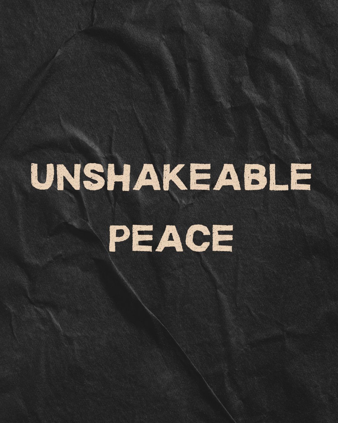 Philippians 4:1-9 – Unshakeable Peace: Trusting in Him
